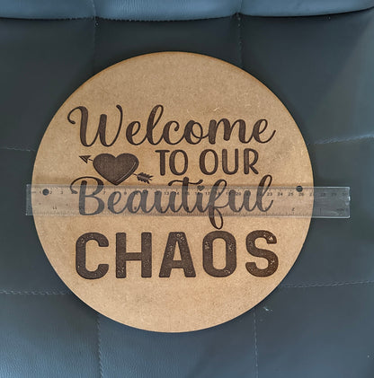 Wall Plaque - 27cm x 27cm - family - welcome sign - house sign - house decor - funny - witty - humour - chaos